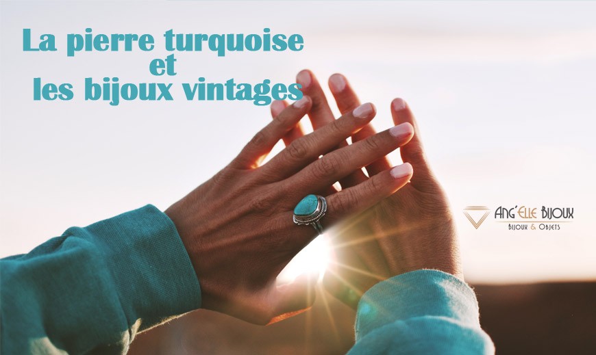 La pierre turquoise et les bijoux vintages