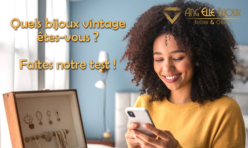 Quels Bijoux Vintage Êtes-Vous ? Le Test Ultime !
